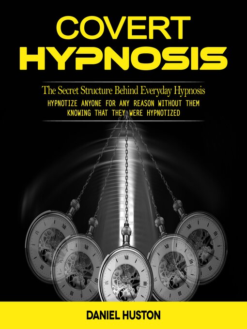 Title details for Covert Hypnosis by Daniel Huston - Wait list